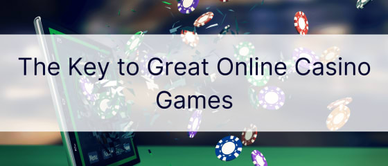 Kunci Permainan Kasino Online yang Hebat