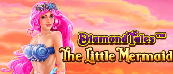 Greentube Melanjutkan Waralaba Diamond Tales dengan The Little Mermaid